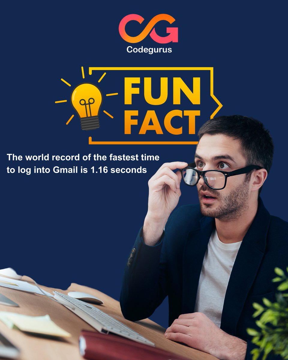 codegurusonline's tweet image. Did you know?
The world record of the fastest time to log into Gmail is 1.16 seconds
.
.
.
#codegurus #funfacts #didyouknow #gmailhack #knowledgeable #todaystip #fyp #explore