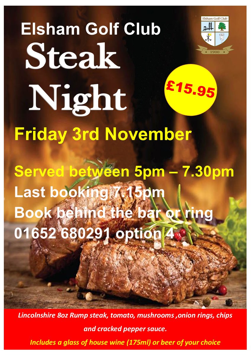 We have a few places left on Friday 03rd November for our very popular Steak Night @ElshamGolfClub everyone welcome #steak #steaknchips #lincolnshire