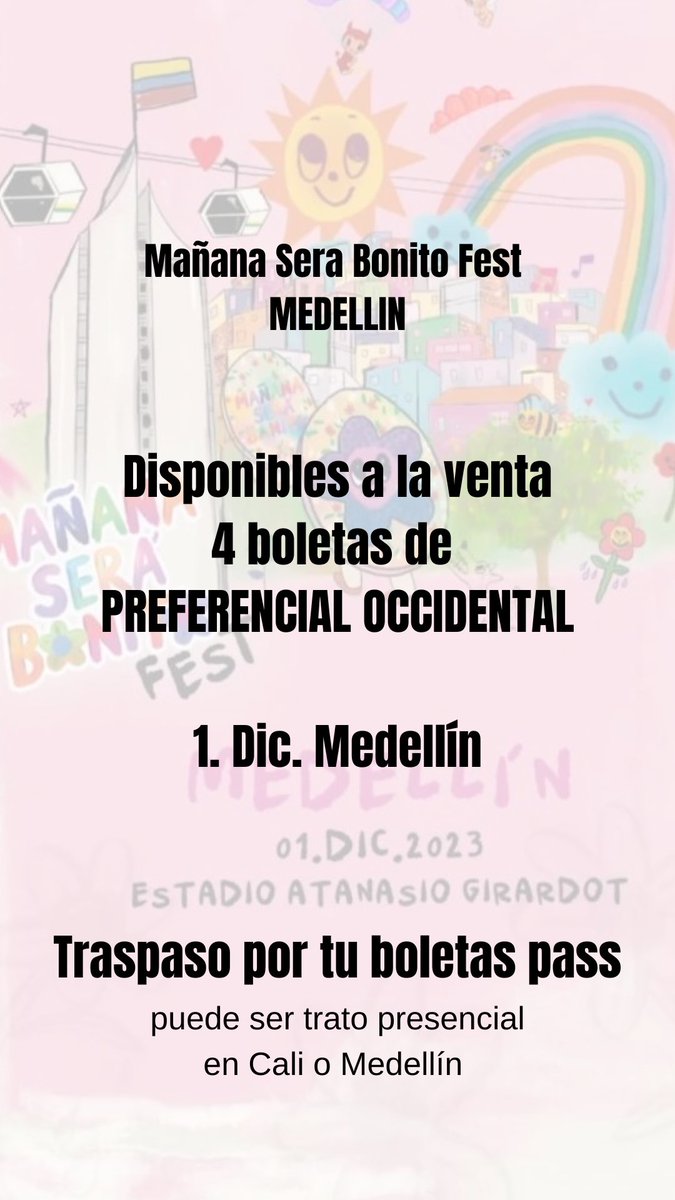 danielaat312's tweet photo. 🎟️‼️VENDO BOLETAS MAÑANA SERA BONITO FEST - 1 diciembre Medellin #vendoboletas #karolg #fest #boletas https://t.co/Y1oT56JDyQ