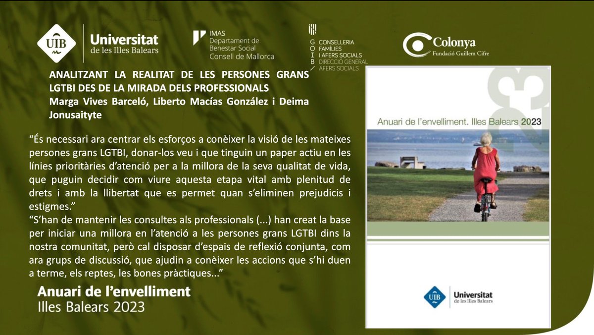 GIFES_Uib's tweet photo. Un altre capítol de l'Anuari de l'Envelliment de les Illes Balears: ANALITZANT LA REALITAT DE LES PERSONES GRANS LGTBI DES DE LA MIRADA DELS PROFESSIONALS de Marga Vives Barceló, Liberto Macías González i Deima Jonusaityte
#dretsperatothom #personesgranslgtbi #respectediversitat https://t.co/SlzBZtBzcD