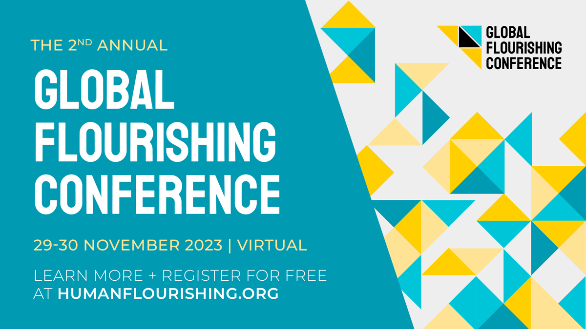 Join us at the 2nd annual Global Flourishing Conference this November! This dynamic conference, hosted by @TempletonWorld, aims to advance scientific breakthroughs and innovations that will help us flourish together. Register today: bit.ly/FlourishingConf #FlourishingConf