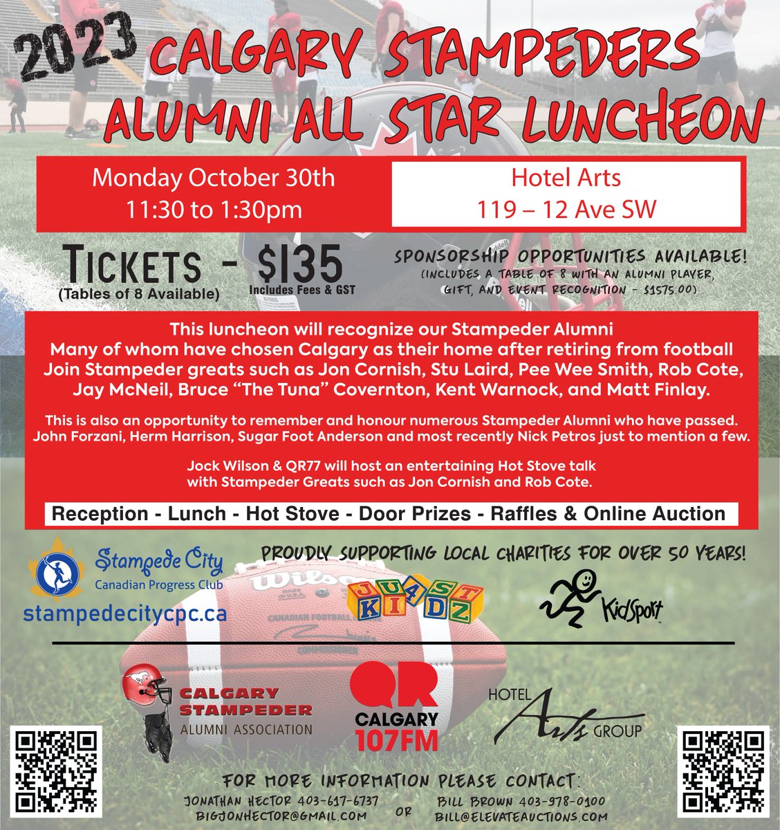 Calgary Stampeders Alumni All Star Luncheon
Monday, October 30th 11:30 am to 1:30 pm
Hotel Arts - 119, 12 Ave SW Calgary

We look forward to having this luncheon event for our Alumni as one of our main annual social events. 

Purchase Tickets Now at stampedecitycpc.ca