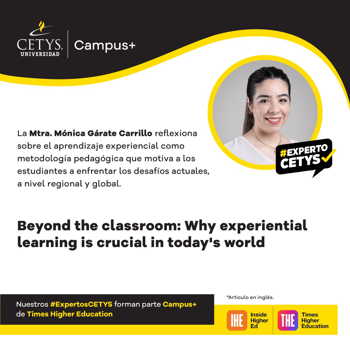 La Mtra. Mónica Gárate Carrillo reflexiona sobre el aprendizaje experiencial como metodología pedagógica que motiva a los estudiantes a enfrentar los desafíos actuales, a nivel regional y global

Nota: timeshighereducation.com/campus/beyond-…

#ExpertosCETYS #CampusPlus #TimesHigherEducation