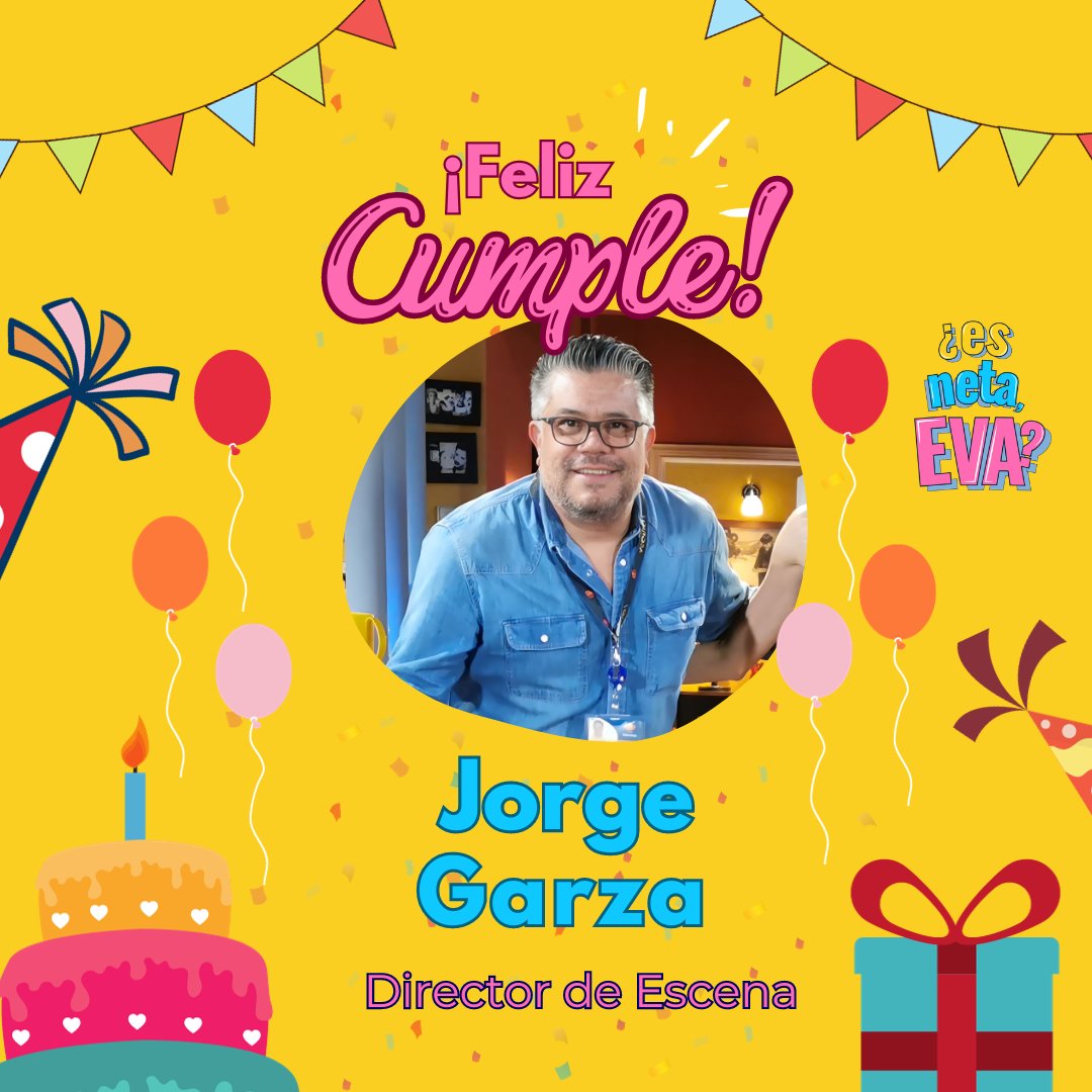 Felicitamos a nuestro #DirectorDeEscena por su cumpleaños ¡Felicidades #JorgeGarza ! #EsNetaEva