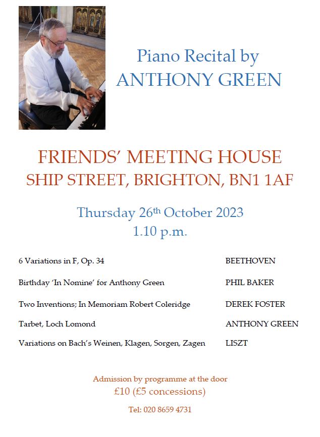 This Thursday Anthony Green will be giving a piano recital at the Brighton Friends Meeting House at 1:10pm. The concert will feature Phil Baker's Birthday 'In Nomine' for Anthony Green, alongside works by Green himself, #Beethoven, #DerekFoster and #Liszt. £10 (£5 concessions)