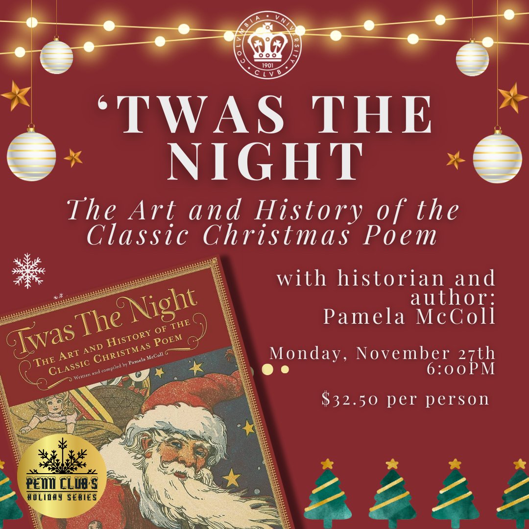 twasthebook's tweet photo. @MarthaTeichner Penn Club - Columbia U Alumni event November 27 200 Years of Twas The Night Before Christmas with Pamela McColl https://t.co/qfdx3Kkcmr