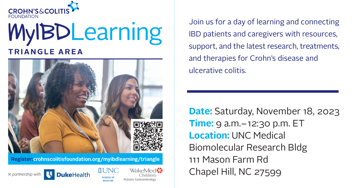 Join the @CrohnsColitisFn Triangle Inflammatory Bowel Disease Patient and Caregiver Education Program 11/18 in Chapel Hill at UNC -> open to patients, caregivers & anyone interested in learning more about Crohn’s & UC. Register crohnscolitisfoundation.org/myibdlearning/… @Duke_GI_ | @DukePedsGI