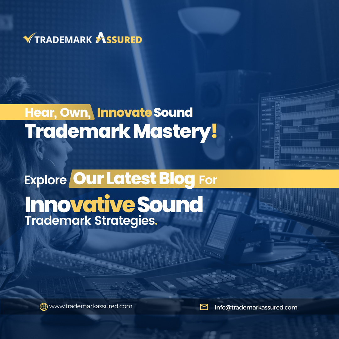 🔊 Unleash the Power of Sound Trademarks! 🚀 Dive into our latest blog to master innovative strategies and own your brand's unique melody. Hear it, Own it, Innovate your brand identity! 🎵

#BrandInnovation #UniqueMelody #TrademarkStrategies #ExploreInnovation #TrademarkAssured