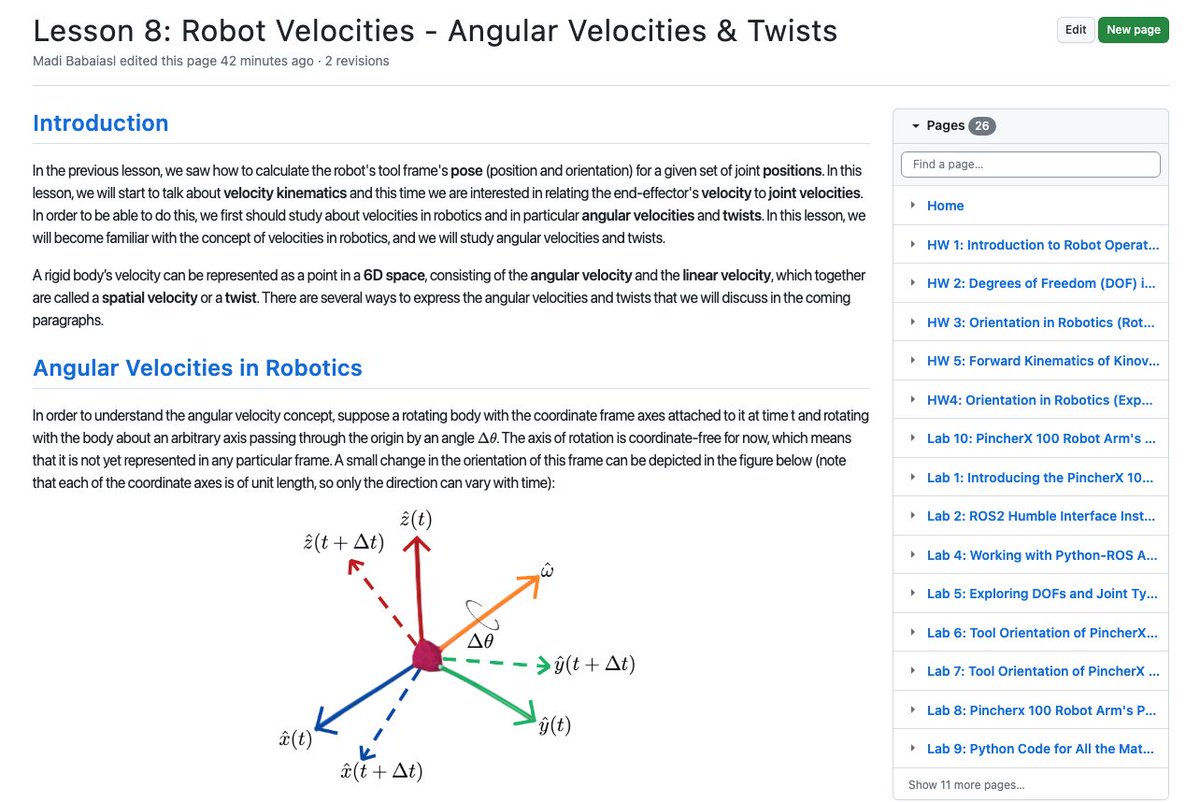 madibabaiasl's tweet image. Lesson 8: Robot Velocities ‐ Angular Velocities & Twists is updated on the Modern Robotics I's wiki:
github.com/madibabaiasl/m…
This lesson is like a pre-lesson to the velocity kinematics lesson.
#modernrobotics #screwtheory #twists #angularvelocties #slu