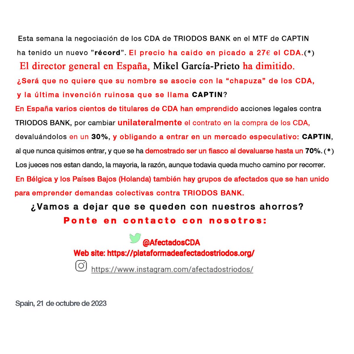 AfectadosCDA's tweet image. Los @AfectadosCDA en una semana intensa, vimos como nuestros ahorros se siguen devaluando en la chapuza de #captin, el director #Triodos abandona sorpresivamente la entidad, y, mientras la #justicia sigue su curso aquí, empiezan las demandas de afectados de Bélgica y países Bajos