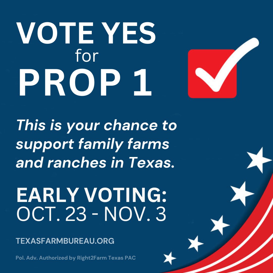 TexasFarmBureau's tweet photo. Early voting is underway. This is YOUR chance to support family farms and ranches in Texas. Vote YES for Prop 1! 

Early Voting: Oct. 23 – Nov. 3
Election Day: Nov. 7 https://t.co/JuwHaxq4Q9
