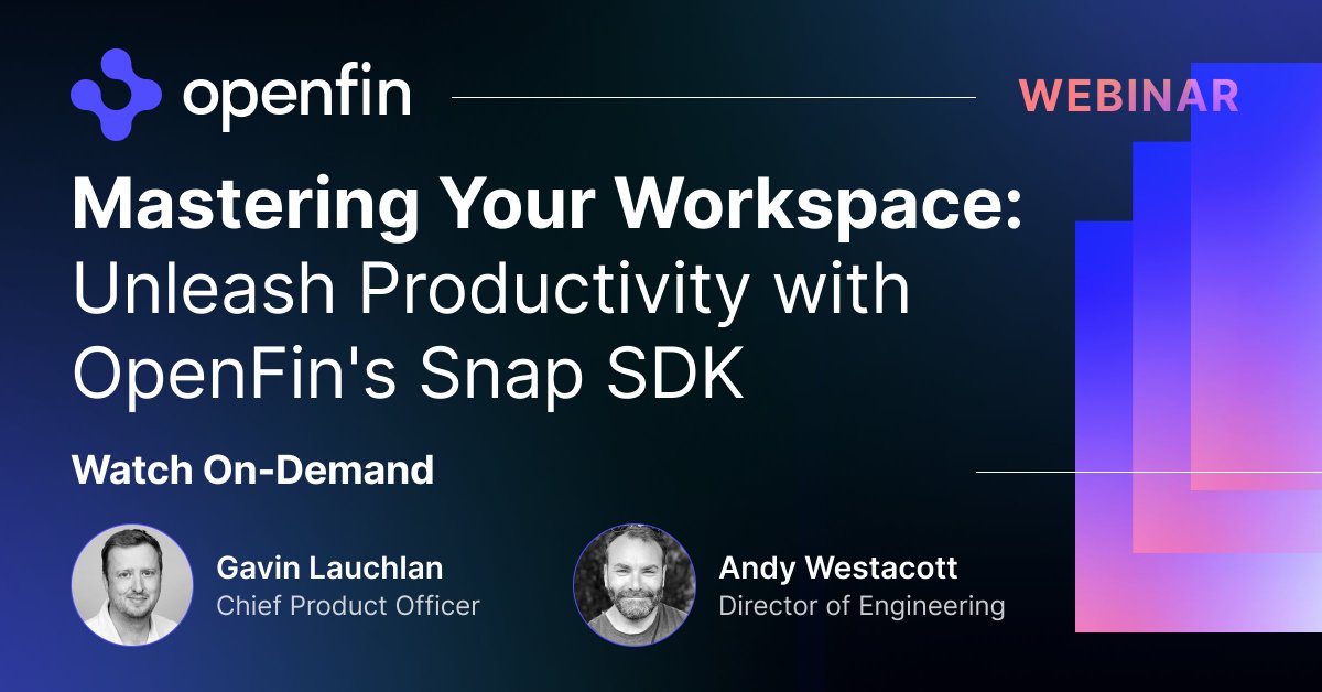 openfintech's tweet image. NOW ON-DEMAND: Missed our live walk-through and demo of Snap SDK? Follow the link below for the full session. Have questions? Email us at info@openfin.co! 

Watch here hubs.li/Q0260DQH0

#SnapSDK #WindowManagement #BuiltonOpenFin