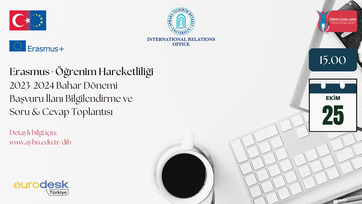 Değerli Öğrencilerimiz
AYBÜ Erasmus+ Öğrenim Hareketliliği 2023-2024 Bahar Dönemi başvuru ilanına yönelik bilgilendirme ve soru-cevap toplantısı düzenlenecektir. Bu toplantı 25 Ekim 2023 Çarşamba günü saat 15.00’te Microsoft Teams üzerinden çevrimiçi olarak gerçekleştirilecektir.