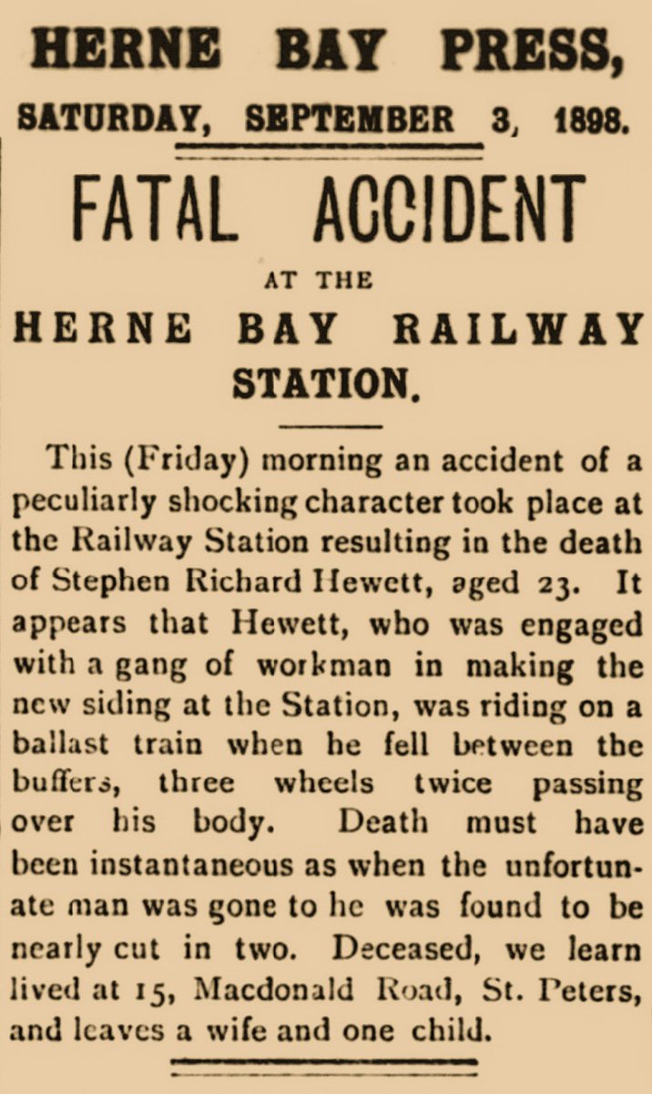 HerneBayRailway's tweet image. A fatal accident occurred on Fri 2nd September 1898 during construction of the new goods sidings at Herne Bay railway station.
Workman Stephen Richard Hewett, 23, riding on a ballast train fell between the wheels.