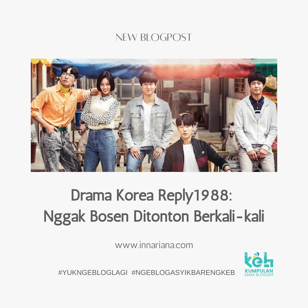 Drama Korea Reply 1988: Nggak Bosen Ditonton Berkali-kali
innariana.com/2023/10/drama-…
<a href="/Emak2Blogger/">KEB</a> @emakbloggersolo
#YukNgeblogLagi
#NgeblogAsyikBarengKEB