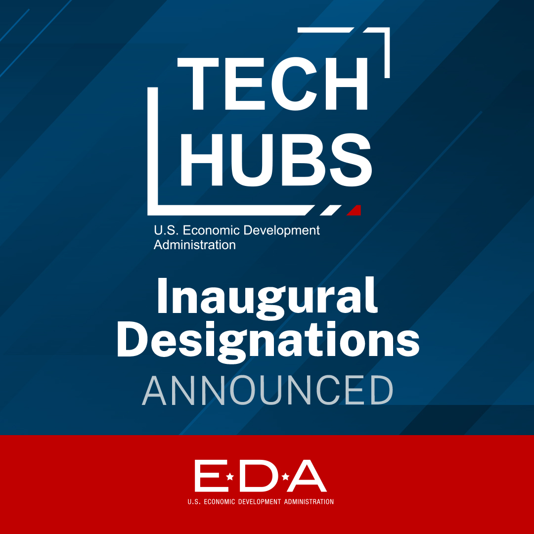 #NEWS: Designees announced as part of Phase 1 of the EDA #TechHubs program! #EDATechHubs ensures that the industries of the future—and their good #jobs—start, grow, and remain in the US: bit.ly/3s5fgTu
