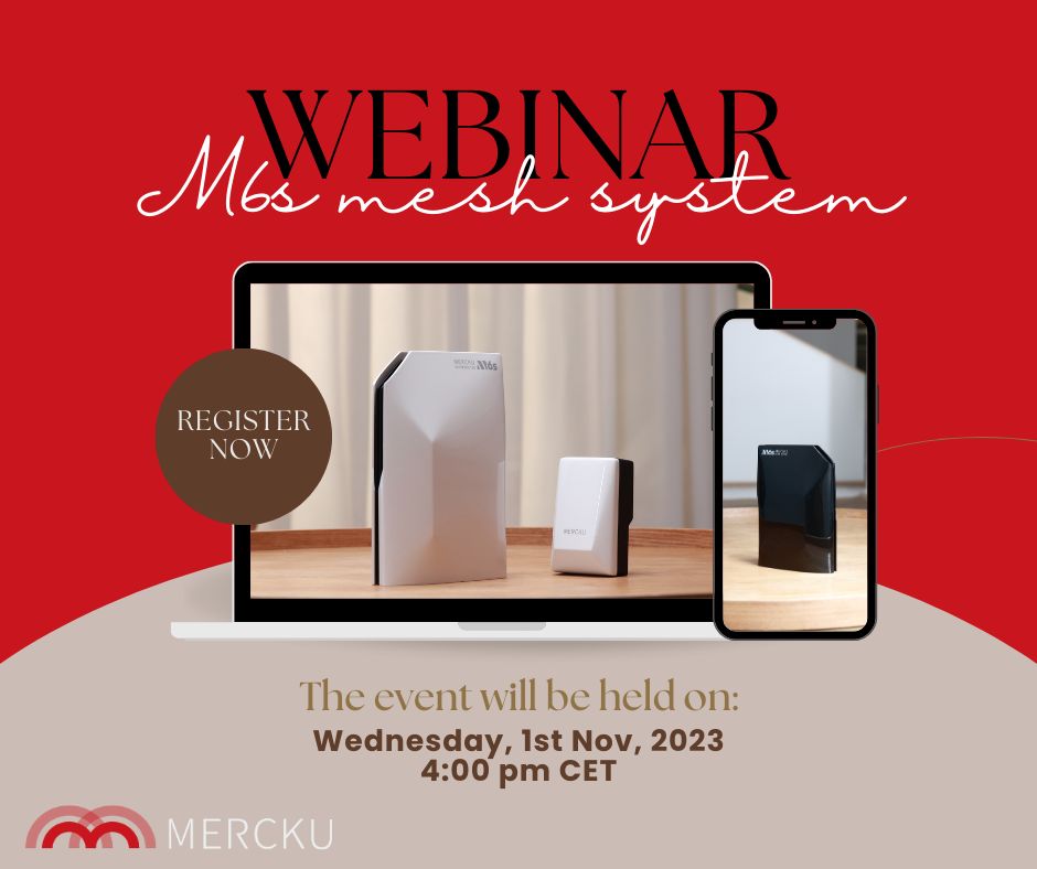 MerckuWIFI's tweet photo. Join us on November 1st for the official launch of our latest M6 Mesh Series.

Don't miss out – register now to secure your spot and witness the future of connectivity firsthand: https://t.co/LmJ4B8hdoz 

#Mercku #Webinar #wifi #mesh #connectivity https://t.co/Cr1zRoUZQV