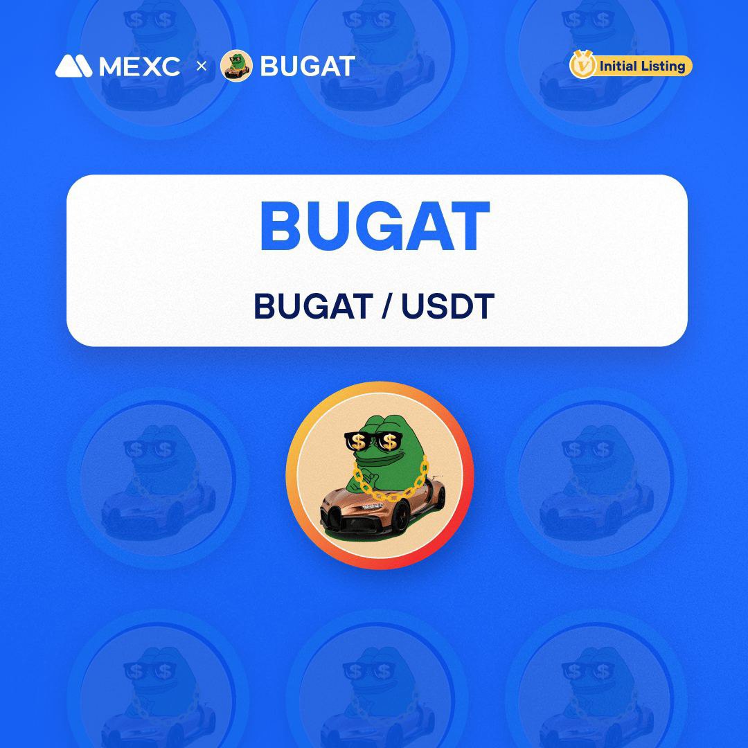 MEXC_DE's tweet photo. BUGAT – Listing-Event für den Kickstarter
🔹BUGAT/USDT-Handel: 23.10.2023, 16:00 Uhr
Einzelheiten:
https://t.co/R1bbFoBbrc
#bugat #listing #crypto https://t.co/fvDqF4BJFU