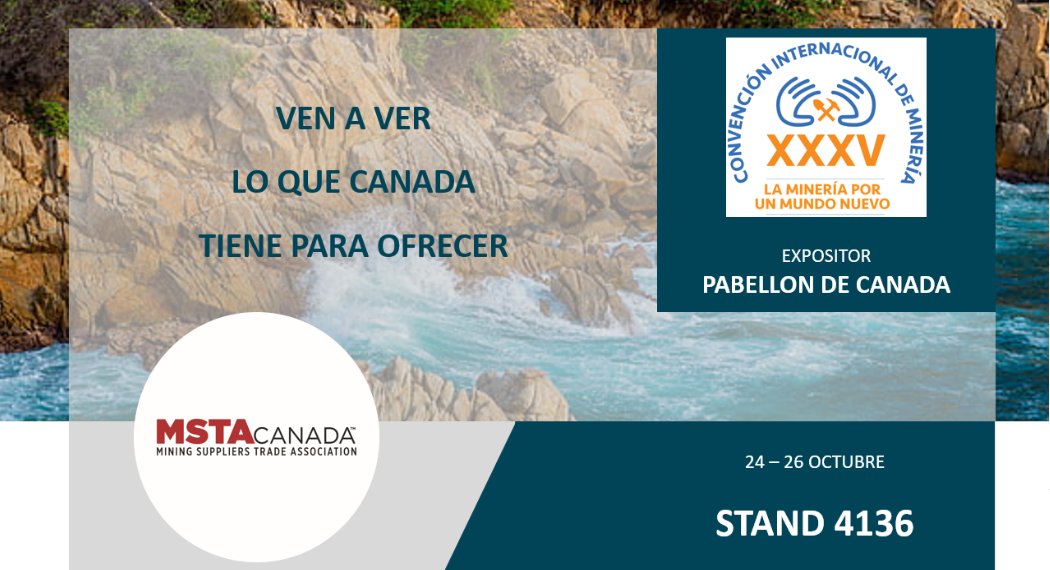 MSTA CANADA will be participating at the XXXV Convencion Internacional de Mineria 2023 in Acapulco, Mexico. 

We look forward to meeting you!
#innovation #miningsuppliers #ESG #cleantech #Canada #sustainablemining #CanadaPavilion #mineriasostenible #Mexico #Canada