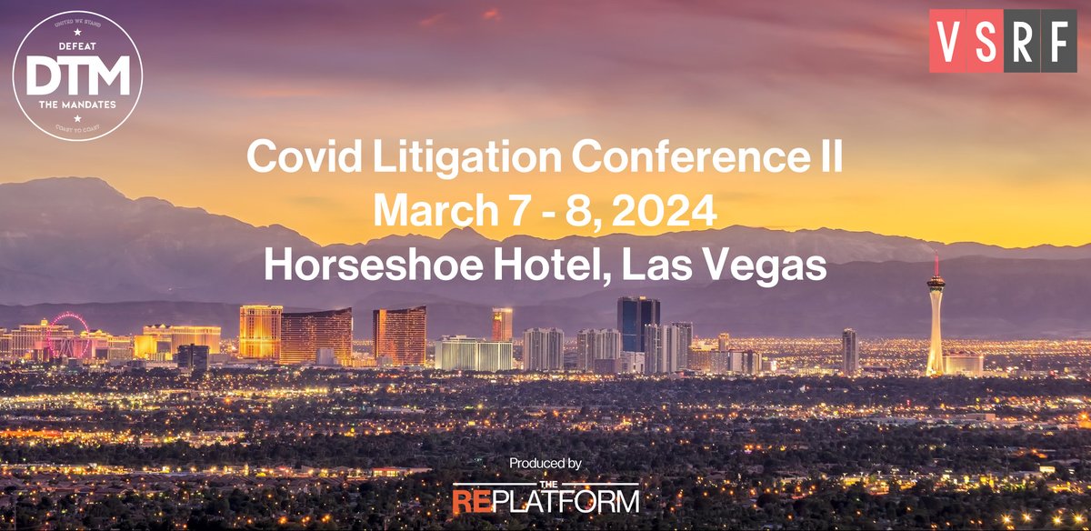 Attention Attorneys.  The floodgates are now open on Covid lawsuits.  Join us at Covid Litigation Conference II to learn from and network with attorneys experienced in this field.  March 7-8, 2024, Las Vegas.  Register now for early-bird pricing at CovidLitigation.com
