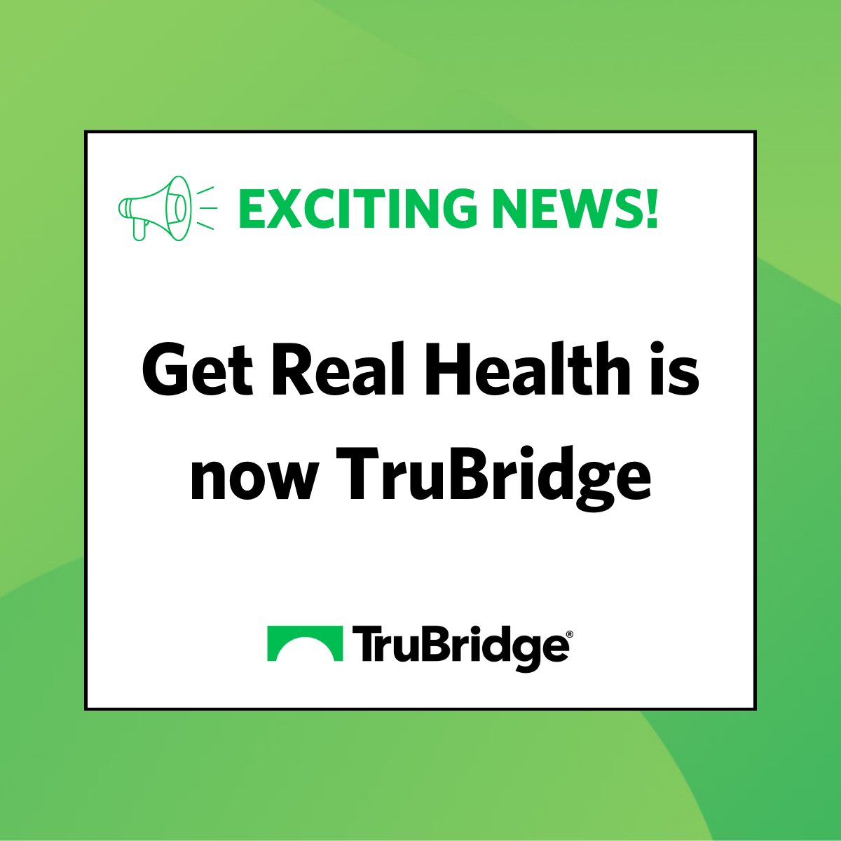 Get Real Health (@getreal_health) on Twitter photo We are thrilled to announce that Get Real Health is now TruBridge!  Our name may be changing but not our dedication to patient engagement solutions. Now as TruBridge, we can expand our focus to encompass the patient journey from beginning to end. Reach out to us to learn more. We are thrilled to announce that Get Real Health is now TruBridge!  Our name may be changing but not our dedication to patient engagement solutions. Now as TruBridge, we can expand our focus to encompass the patient journey from beginning to end. Reach out to us to learn more.