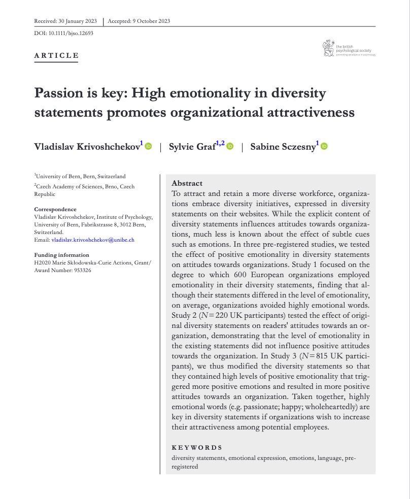 Vlad Krivoshchekov (@vkrivoshchekov) on Twitter photo When words can make a difference👀
Adding highly positive emotional words (e.g., “love”, “passionate”, “wholeheartedly”) to organizational diversity statements can enhance its organizational image.
Check out the publication in <a href="/socialpsychUK/">BPS Social Psychology Section</a> ⬇️
doi.org/10.1111/bjso.1… When words can make a difference👀
Adding highly positive emotional words (e.g., “love”, “passionate”, “wholeheartedly”) to organizational diversity statements can enhance its organizational image.
Check out the publication in <a href="/socialpsychUK/">BPS Social Psychology Section</a> ⬇️
doi.org/10.1111/bjso.1…