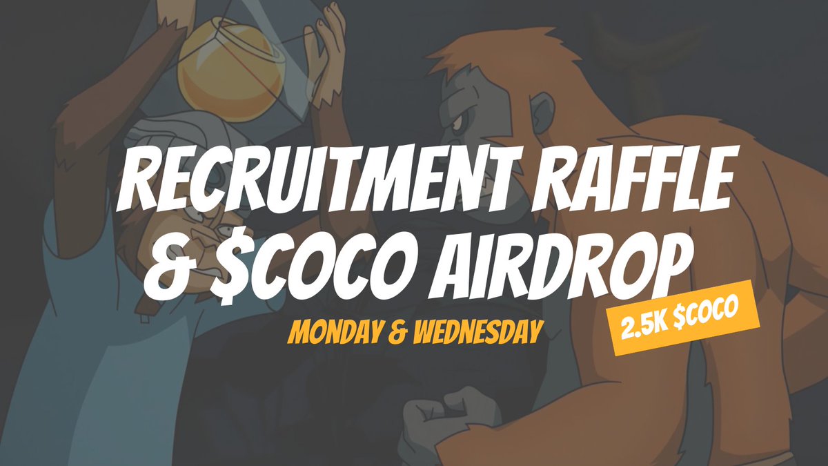 playtheheist's tweet photo. Monday. $COCO Airdrop. Recruitment Mint.

Drop your wallets below.

We'll airdrop 2.5k $COCO to 200 random wallets.

The Chimps have almost all been recruited. Grab your raffle tickets and 🤞 https://t.co/B6odYip8Gn
