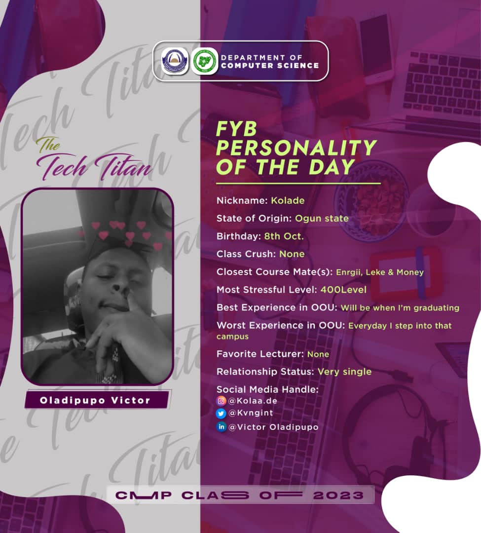 nacos_oou's tweet photo. Meet our Tech Titan for the day✨🌟
#TheTechTitans
#CMPClass23'
#FYB
#oou
#oouagoiwoye
#oouqueens https://t.co/cvEfnnk09y
