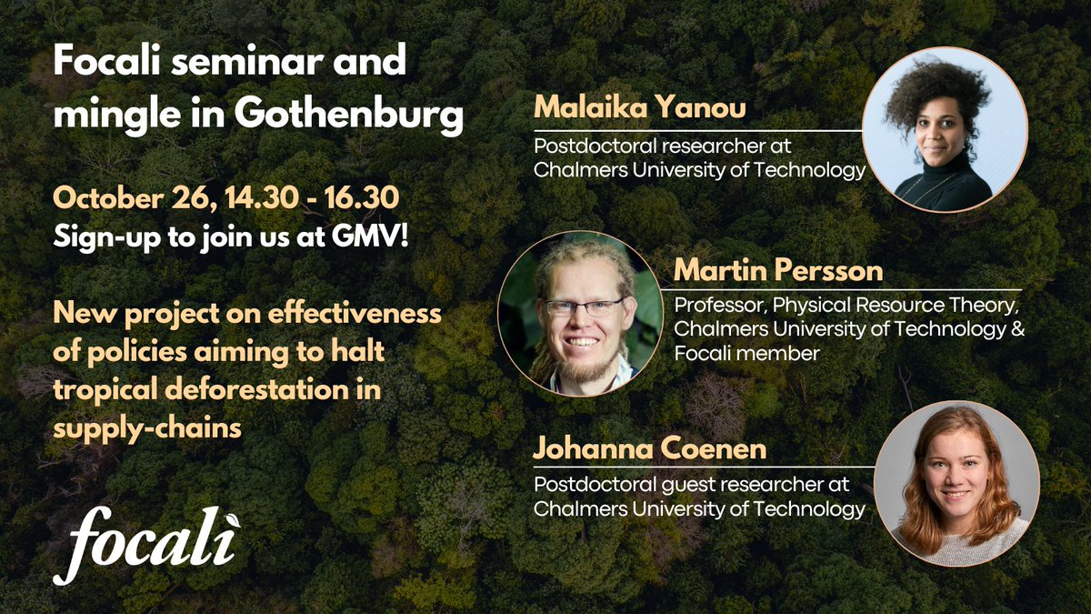 📢Focali seminar & mingle☕️ ⏰Oct 26, 14.30-16.30 in Gothenburg New project on effectiveness of policies aiming to halt tropical #deforestation in supply-chains welcome new postdocs to @chalmersuniv&🇸🇪 👉Sign-up & join ui.ungpd.com/Events/6cdc7b8… #Focalimember