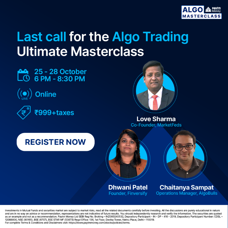 PaytmMoney's tweet photo. Have you registered for the Algo Trading Ultimate Masterclass? If not, this is your last chance!

Join our Masterclass, featuring Love Sharma, Co-founder, @Marketfeds,@Dhwani1105, Founder, Finversify &amp; Chaitanya Sampat, Operations Manager, @AlgoBulls

📅25-28 October
🕑6-8:30 PM