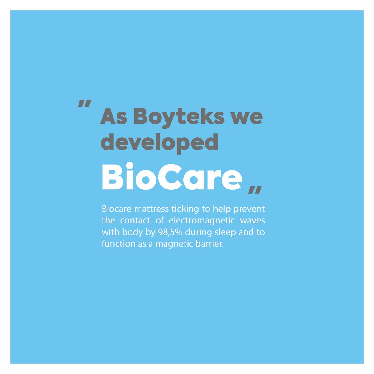 BoyteksTekstil's tweet photo. As Boyteks we developed BioCare mattress ticking to help prevent the contact of electromagnetic waves with body by 98,5% during sleep and to function as a magnetic barrier. 

#Boyteks #Biocare #innovation #electromagnetic #radiation https://t.co/d0ZNPfBNm3