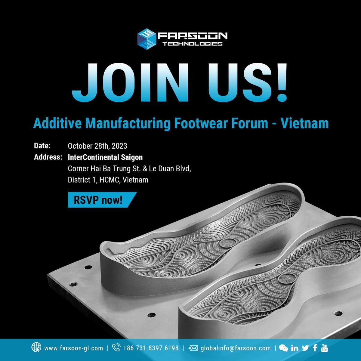 FarsoonAM's tweet image. #additivemanfacturing #Footwear #Forum #Vietnam is this Sat! Hosted by @FarsoonAM &amp;amp; @chanhontech3. Join us w/ 50+ Footwear giants, #suppliers, &amp;amp; #3dprinting experts!
📍InterContinental Saigon
⌚️13:30-8PM, Oct 28th
Contact👉globalinfo@farsoon.com to reserve ur seat!
@farsooneurope