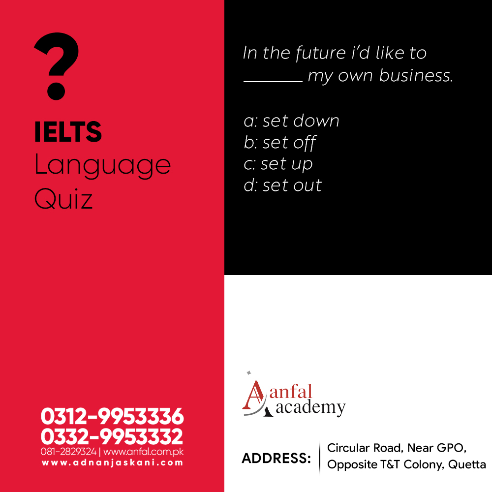 Set down, off, up or out? 🤔⁣
.
.
.
.
.
#AnfalAcademy #IELTS #StudyAbroad #GlobalSuccess #Library #ResearchCenter #EducationMatters #StudyAbroad #IELTS #StudyAbroad #IELTSPreparation #StudyOverseas #EnglishProficiency #HigherEducation #GlobalEducation #PAKvsAFG