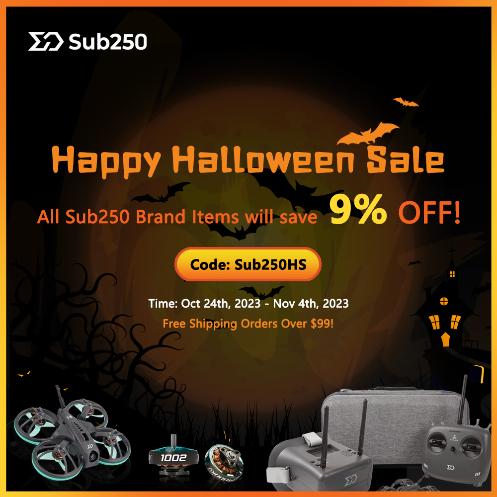 Sub250fpv (@sub250fpv) on Twitter photo 🎃👻ハッピーハロウィンセール🎃👻
✅すべての Sub250 ブランドアイテムが 9% オフ!
🛒 sub250.com/collections/su…
✅コード: サブ250HS
⏰期間: 2023年10月24日~2023年11月4日
✅99ドル以上のご注文で送料無料!
#sub250 #whoopfly16 #sub100g 🎃👻ハッピーハロウィンセール🎃👻
✅すべての Sub250 ブランドアイテムが 9% オフ!
🛒 sub250.com/collections/su…
✅コード: サブ250HS
⏰期間: 2023年10月24日~2023年11月4日
✅99ドル以上のご注文で送料無料!
#sub250 #whoopfly16 #sub100g