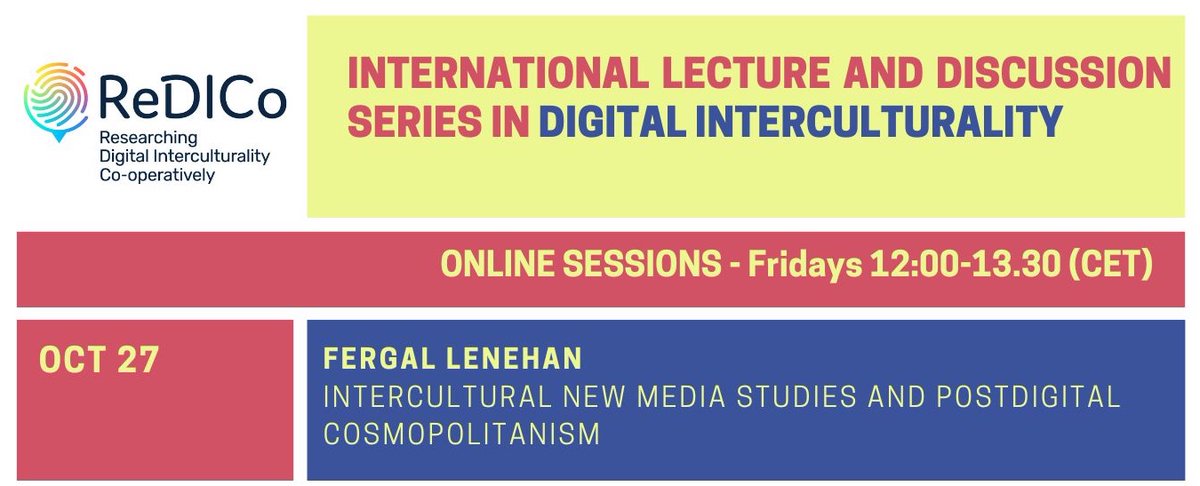 DigInterculture's tweet image. Our free, online lecture &amp;amp; discussion series is coming up this week!

📅 Friday October 27 at 12:00 CET
@FergalLenehan will present on Intercultural New Media Studies and Postdigital Cosmopolitanism.

Don't miss it!

#intercultural #mediastudies
#postdigital #cosmopolitanism