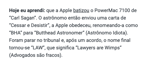 rafaelverger's tweet photo. Curiosidades inúteis, mas engraçadas vi @TechDrop_News  😂
Apple batizou o PowerMac 7100 de “Carl Sagan”. O astrônomo mandou uma carta de “Cessar e Desistir”. Apple renomeou como “BHA” (Butthead Astronomer). Foram ao tribunal e, após acordo, o nome ficou “LAW”: Lawyers are Wimps. https://t.co/Nf8UqGIEKJ