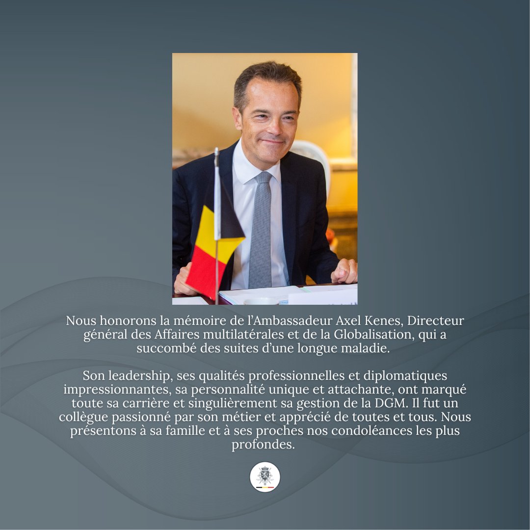 BelgiumMFA's tweet photo. Message de condoléances pour le décès de notre collègue et ami Axel Kenes. https://t.co/6CeEIUTeWM