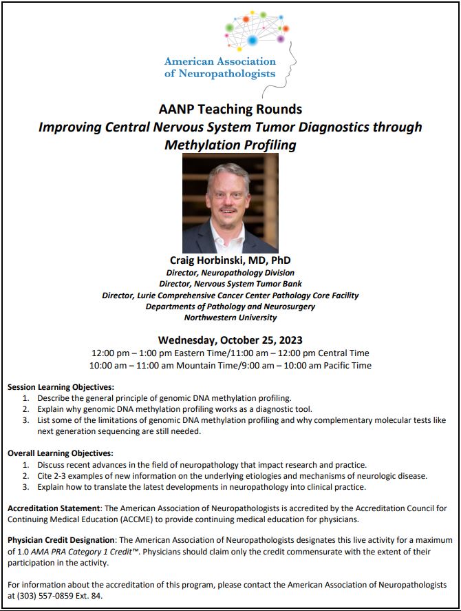 Join us on Wednesday, October 25th for the next AANP Teaching Rounds session with Craig Horbinski, MD, PhD. @CraigHorbinski Follow the link below for more information and to register. neuropath.org/teaching-rounds