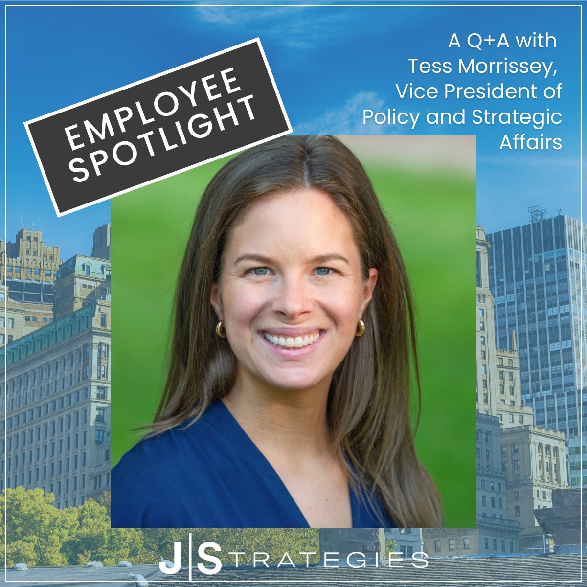 jstrategiesinc's tweet image. Meet Tess Morrissey, our VP of Policy and Strategic Affairs. Read about her start on the campaign trail, her favorite aspects of working at JS, and why she believes no task is too small when you're starting out. 🌟

Visit our Employee Spotlight blog here: bit.ly/3rs60Zg