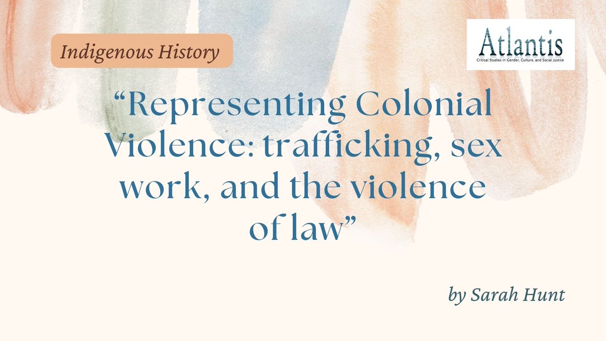 Continuing our October series on #Indigenoushistory: From 2015, "Representing Colonial Violence: trafficking, sex work, and the violence of law," by Sarah Hunt. shorturl.at/dyDXZ #MMIWG2S
