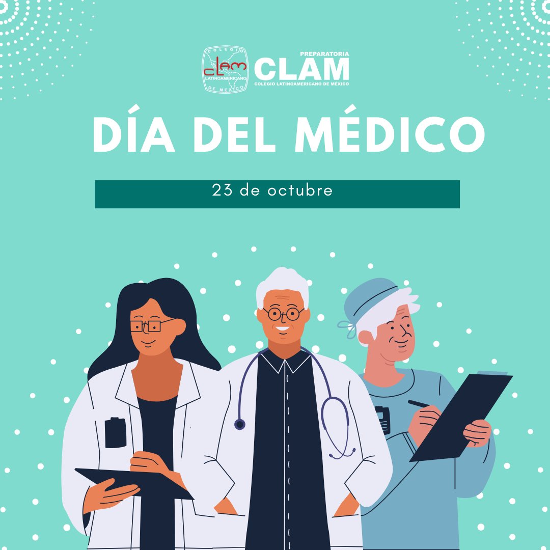 ColegioCLAM's tweet photo. Feliz día del médico. Muchas gracias por su labor y entrega. #diadrlmédico https://t.co/oexmQ5kJLz
