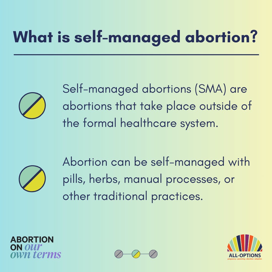 AllOptionsNatl's tweet photo. For many, self-managed abortion (SMA) with pills is the most accessible and empowering option available. SMA allows us to access care on our own terms, in our own hands, with the support we choose, and when the time is right for us. #AbortionOnOurOwnTerms https://t.co/giob6OnsHT