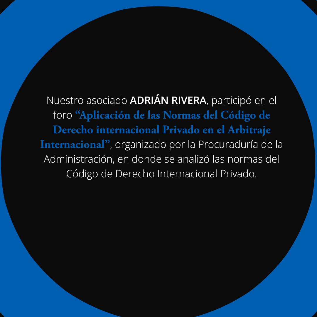 Pardinilaw's tweet photo. Nuestro asociado ADRIAN RIVERA, participó en el foro “Aplicación de las Normas del Código de Derecho internacional Privado en el Arbitraje Internacional”, organizado por la @ProcuadmonPma , en donde se analizó las normas del Código de Derecho Intern... https://t.co/BexNg0WgMC https://t.co/myLlRIMoMN