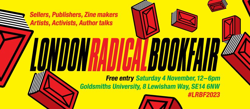 Asylum will be at this event on  
Saturday 4 November, 12-6pm Goldsmiths University 8 Lewisham Way, SE14 6NW

Do join us and say hello. 

 #LRBF2023