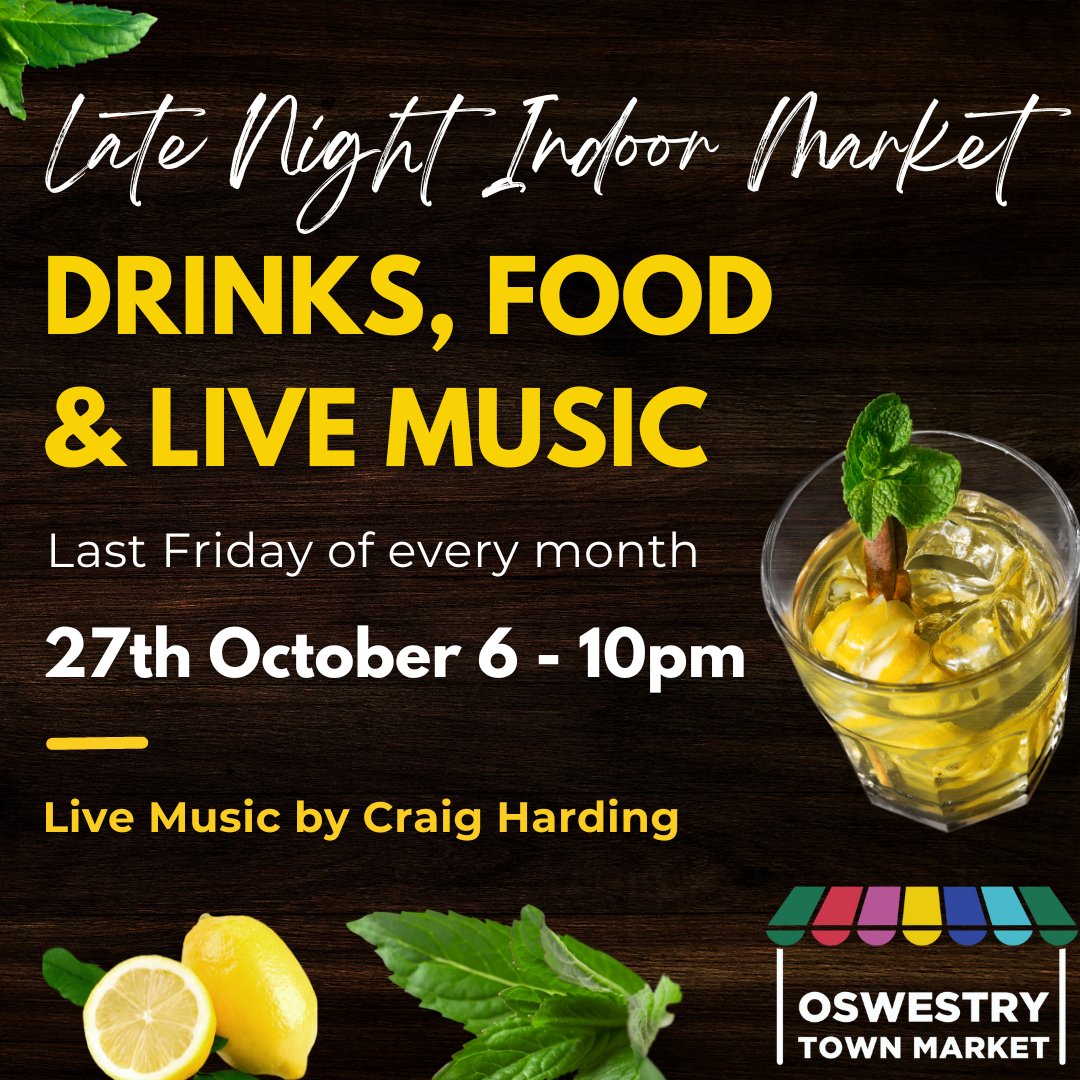 It's the monthly Artisan Street Market and late-night Indoor Market this Friday, 27th of October.

Oswestry’s Artisan Market sells the best in local produce  and the Indoor Market will be open late with  food, drinks and live music from Craig Harding. 6pm to 10pm.  See you there!