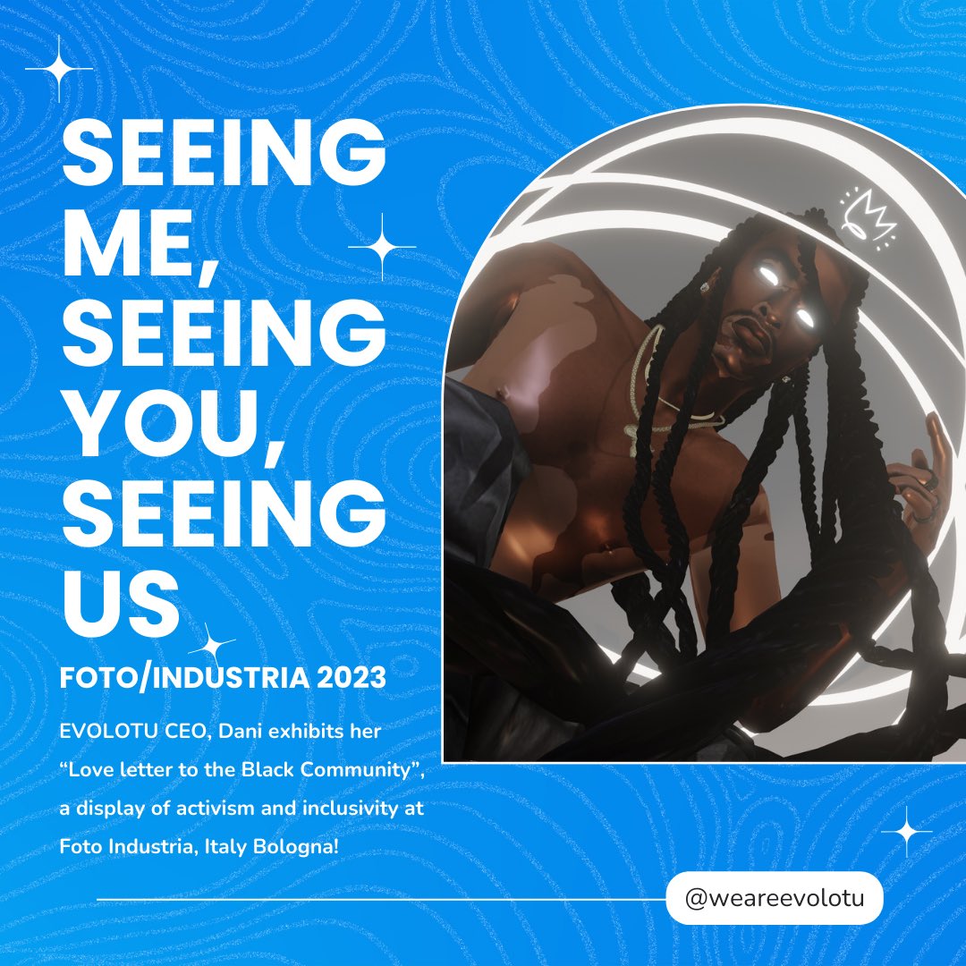 weareevolotu's tweet photo. Exhibiting in Italy, Bologna, EVOLOTU CEO @Ebonix showcases her “Love Letter to the Black community” with “Seeing Me, seeing You, Seeing Us 👁️✨ @FotoIndustria 

#evolotu #ebonix #dei #diversityandinclusion #diversityintech https://t.co/kMd2oDe3Nm