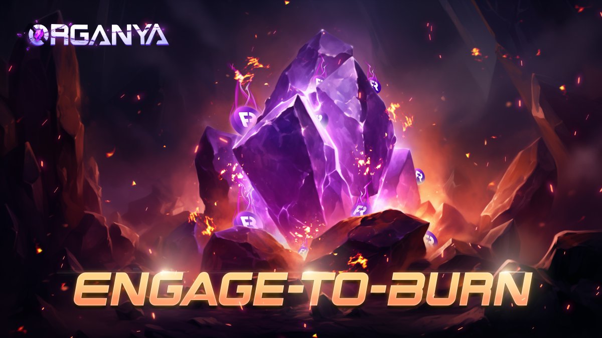The Engage-To-Burn model has arrived 🔥

Voyagers, your mission to save Organya begins with the Engage-To-Burn model:

🚀 Join daily Twitter raids
💬 Engage (Like, Retweet, Comment &amp; Bookmark)
✅ Reach a goal and burn F.E.V.R

Bring your allies, and unite to save Organya!

Learn