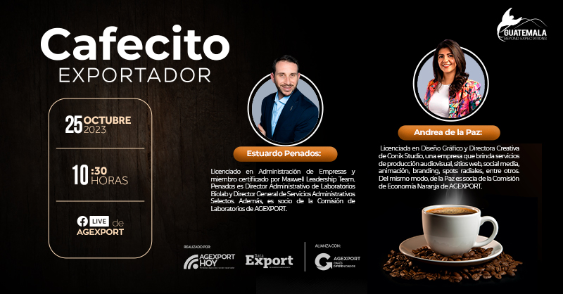 #CafecitoExportador | Durante la mañana del miércoles 25 de octubre, nos acompañaran Estuardo Penados y Andrea de la Paz, ambos expertos en la exportación, para compartirnos sus experiencias y habilidades en el tema. 

📍Conéctate al Facebook Live