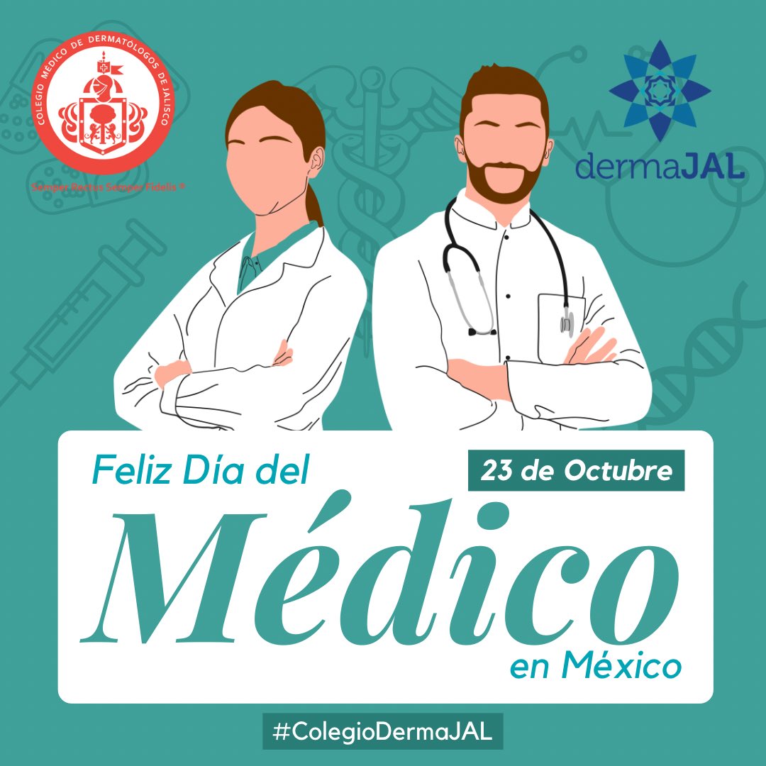 ¡Feliz Día del Médico! 🎉
A nuestros Socios #Dermatólogos, #ResidentesEnDermatología y a toda la comunidad médica, muchas felicidades. 

Les desea la Mesa Directiva 2023-2025 del Colegio Médico de Dermatólogos de Jalisco &amp; Congreso Dermajal. 

23 de octubre <a href="/dermajal/">Congreso DermaJAL 2025</a>.