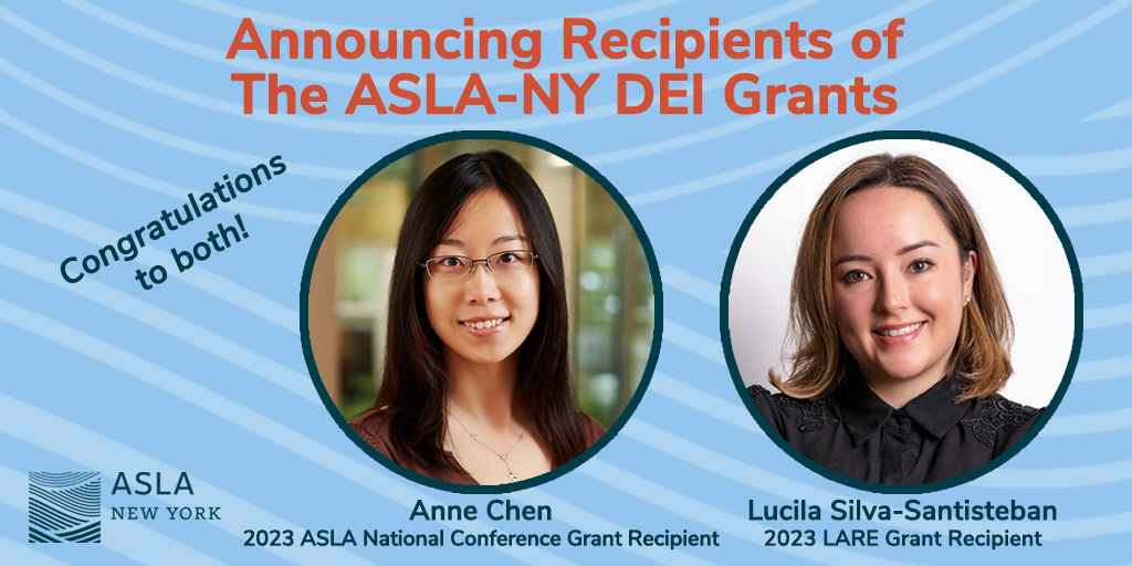 ASLA-NY is pleased to announce the recipients of the 2023 DEI Grants for ASLA National Conference and LARE. 2023 ASLA National Conference Grant Recipient - Anne Chen 2023 LARE Grant Recipient - Lucila Silva-Santisteban Learn about Anne and Lucila here: aslany.org/asla-ny-announ…